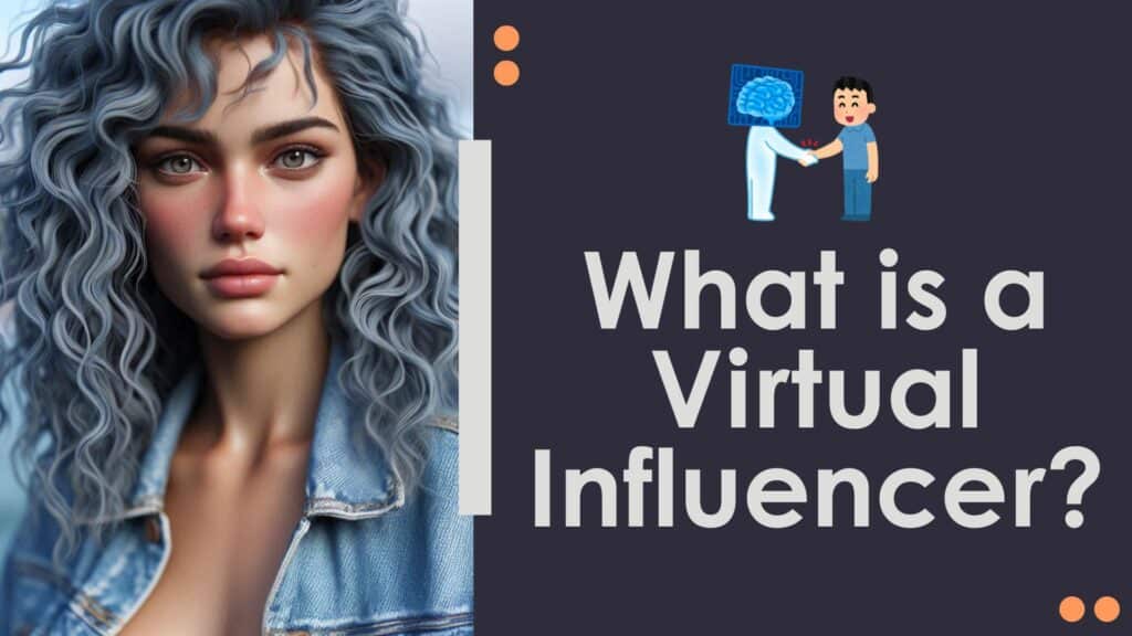 What-is-a-Virtual-Influencer-1024x576-2 What-is-a-Virtual-Influencer-1024x576-2